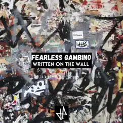 Written on the Wall by Fearless Gambino album reviews, ratings, credits