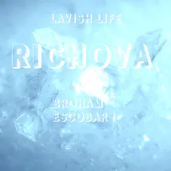 Lavish Life - Single by BROHAM ESCOBAR album reviews, ratings, credits