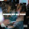 Demon Off My Back - Single album lyrics, reviews, download