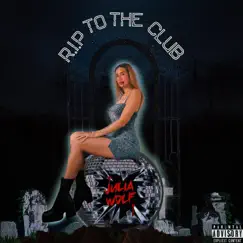 R.I.P. to the Club Song Lyrics