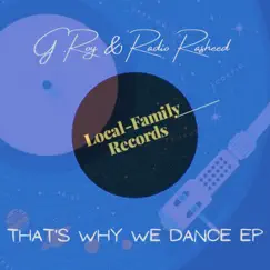 That's Why We Dance - Single by G.Roy & Radio Rasheed album reviews, ratings, credits