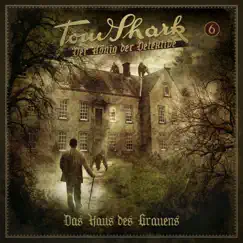 Tom Shark 6 - Das Haus des Grauens 14 Song Lyrics