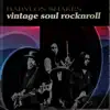 Vintage Soul RocknRoll album lyrics, reviews, download
