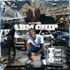 Trap Shit Only by ABM Chip album reviews, ratings, credits