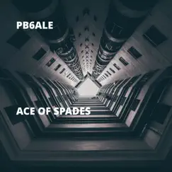 Ace of Spades - Single by Pb6ale album reviews, ratings, credits