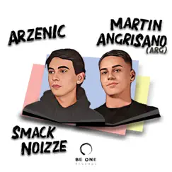 Smack Noizze - Single by Arzenic & Martin Angrisano (ARG) album reviews, ratings, credits