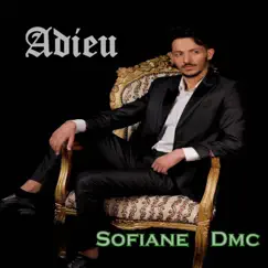 Adieu - Single by Sofiane Dmc album reviews, ratings, credits