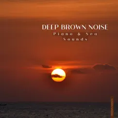 Brown Noise Piano - Inner Self - with Waves Sound Song Lyrics