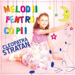 Melodii pentru copii by Cleopatra Stratan album reviews, ratings, credits