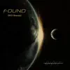 Found (2023 Remaster) [Ian Shepherd Remaster] - EP album lyrics, reviews, download