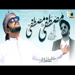 Mustafa Mustafa - Single by Madani Raza Qadri & Miskhat Khan album reviews, ratings, credits