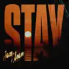 Stay - Single album lyrics, reviews, download