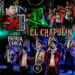 El chapulín (En Vivo) - Single by Grupo X30 & Banda Patria Chica album reviews, ratings, credits
