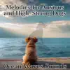 Melodies for Anxious and High-Strung Dogs (Ocean Waves Sounds) album lyrics, reviews, download