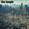 The Jungle - Single album lyrics, reviews, download