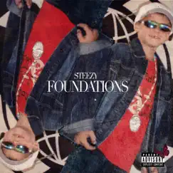 Foundations - EP by Steezy album reviews, ratings, credits