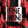 Fine Wine (feat. Vega) - Single album lyrics, reviews, download
