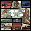 California Dream - Single (feat. WESTSIDE BOOGIE, Yoey Composes & Yelly) - Single album lyrics, reviews, download