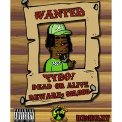 Tybo Wanted Dead Or Alive EP by TYBO! album reviews, ratings, credits