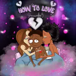 How To Love - Single by Jonnumba5 album reviews, ratings, credits