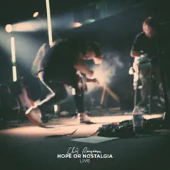 HOPE OR NOSTALGIA LIVE - Single by Chris Renzema album reviews, ratings, credits