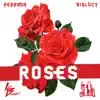 Roses - Single album lyrics, reviews, download