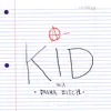 Kid Aka Drama Bitch - Single album lyrics, reviews, download
