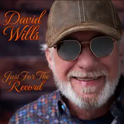Just for the Record by David Wills album reviews, ratings, credits