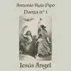 Antonio Ruiz-Pipó: Danza Nº 1 - Single album lyrics, reviews, download