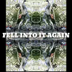 Fell Into It Again (feat. Murphy Murzello, GabroJazz, Jesse Breakspear & JJ LORENZO) - Single by MzAySes album reviews, ratings, credits