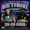 Big Tymerz (29 - 30 GMix) [feat. Boochee Wut Yu Doin] - Single album lyrics, reviews, download