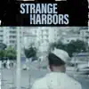Strange Harbors - Single album lyrics, reviews, download