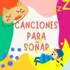 Canciones para soñar (feat. La Vaca Lola La Vaca Lola) album lyrics, reviews, download