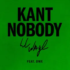 Kant Nobody (feat. DMX) Song Lyrics