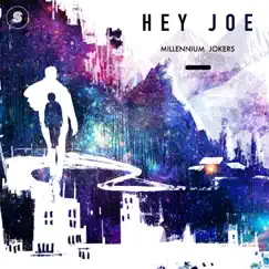 Hey Joe - Single by Millennium Jokers album reviews, ratings, credits