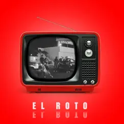 El Roto - Single by Grupo Notorio album reviews, ratings, credits