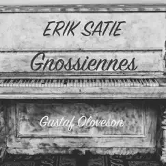 Erik Satie: 6 Gnossiennes, Ies24 - EP by Gustaf Oloveson album reviews, ratings, credits