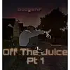 Off the Juice, Pt. 1 - Single album lyrics, reviews, download