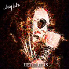 Here It Is by Lukey Luke album reviews, ratings, credits