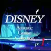 Disney Acoustic Guitar Collection pt. 1 album lyrics, reviews, download