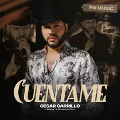 Cuentame - Single by Cesar Carrillo & Banda La Misma Escuela album reviews, ratings, credits