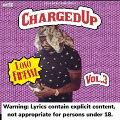 Charged Up, Vol. 3 by Loso Finesse album reviews, ratings, credits