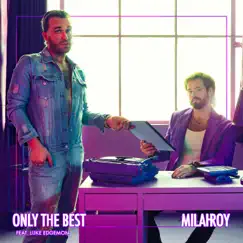 Only the Best - Single by Milahroy album reviews, ratings, credits