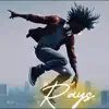 Rays - Single album lyrics, reviews, download