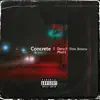 Concrete (feat. Breana Marin) - Single album lyrics, reviews, download