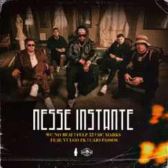 Nesse Instante (feat. Vulgo FK & Caio Passos) Song Lyrics