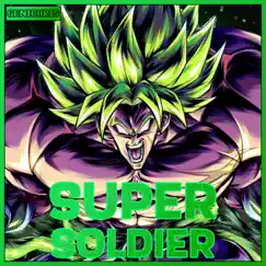 Super Soldier (Broly Rap) (feat. Fr0sted & Pure chAos Music) - Single by Genichris album reviews, ratings, credits