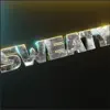 Sweaty (feat. 36 Hunnid) - Single album lyrics, reviews, download