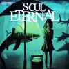 Soul Eternal - Single album lyrics, reviews, download