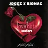 Love Hate the Mixtape album lyrics, reviews, download